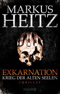 Cover zum Thriller "Exkarnation" von Markus Heitz (August 2014) Quelle: Piper Verlag